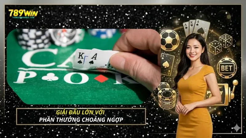 Giải đấu lớn với phần thưởng choáng ngợp