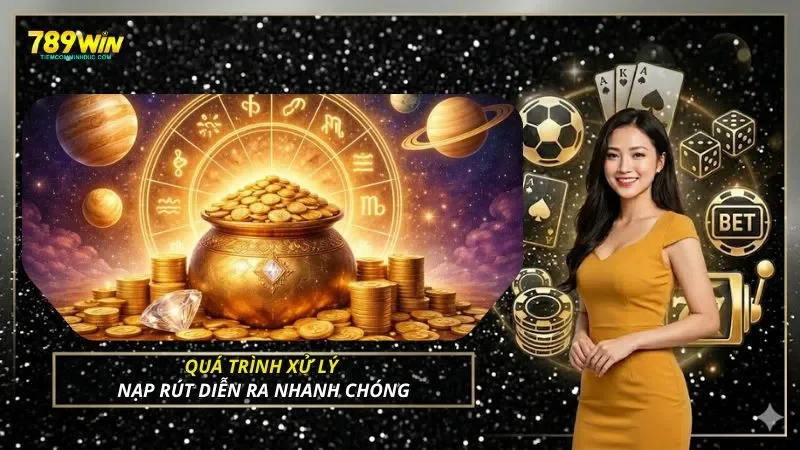 Quá trình xử lý nạp rút diễn ra nhanh chóng